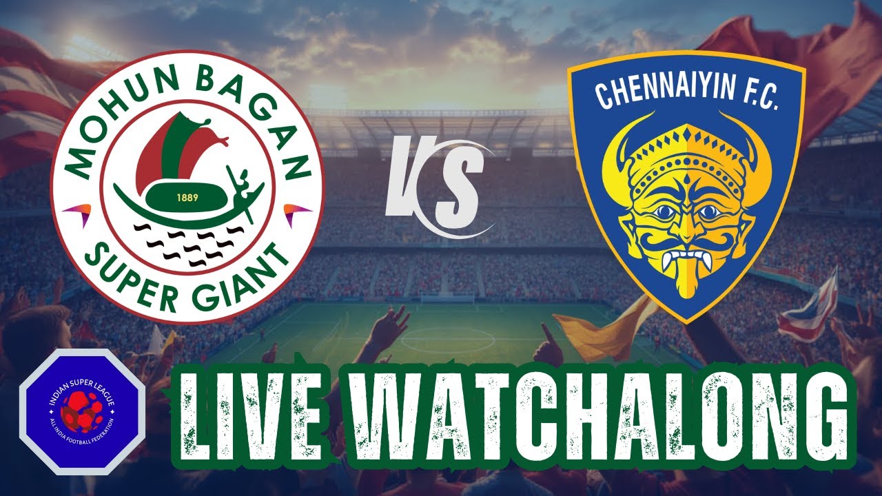#1333 #ISL #Watchalong #MohunBagan SG vs #ChennaiyinFC #CandidFootballConversations