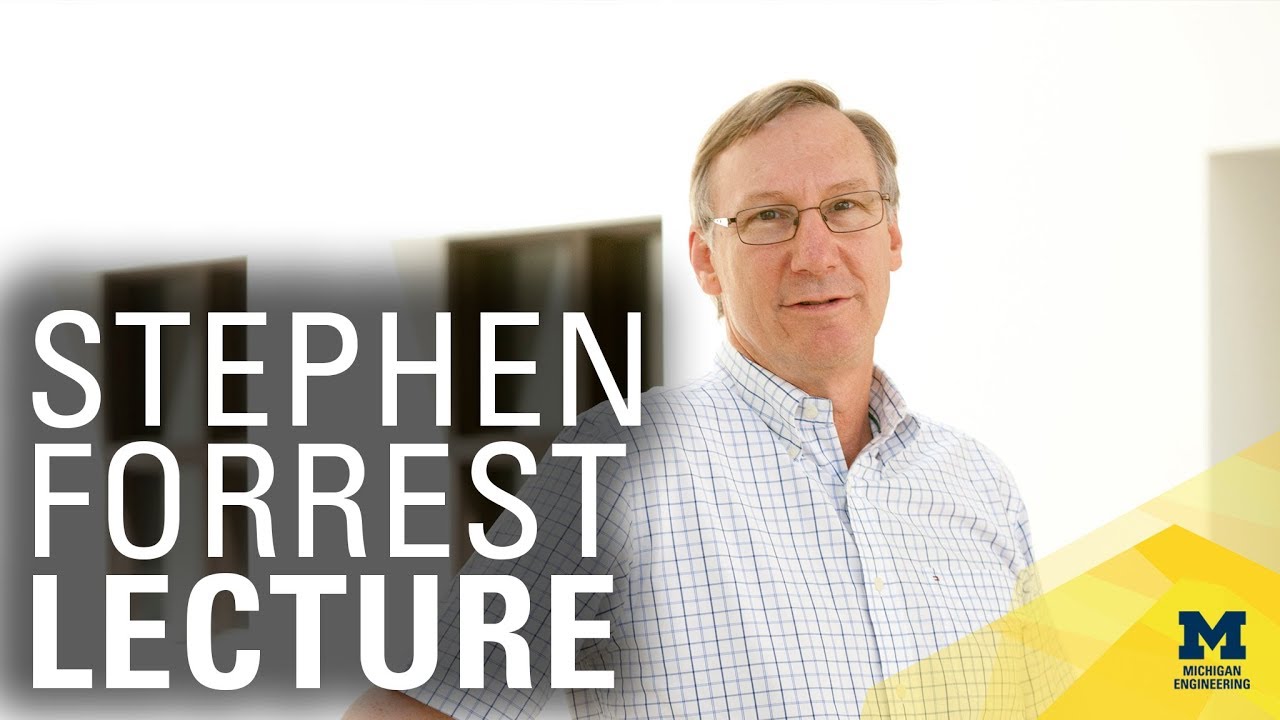 Stephen Forrest | ECE Bicentennial + Beyond Lecture