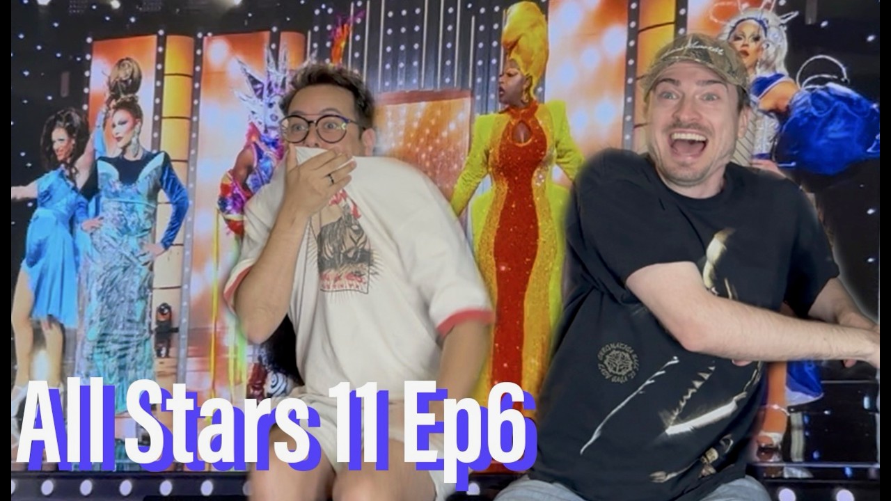 Реакция на 6-й эпизод 11-го сезона RuPaul's Drag Race All Stars