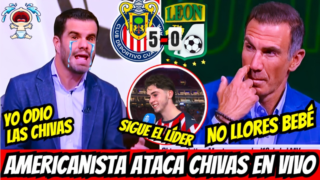 💥😎CHIVAS HUMILLA LEÓN Y TOMA EL LIDERATO! 🥲AMERICANISTA LLORA Y ATACA A CHIVAS EN VIVO! CHIVAS HOY