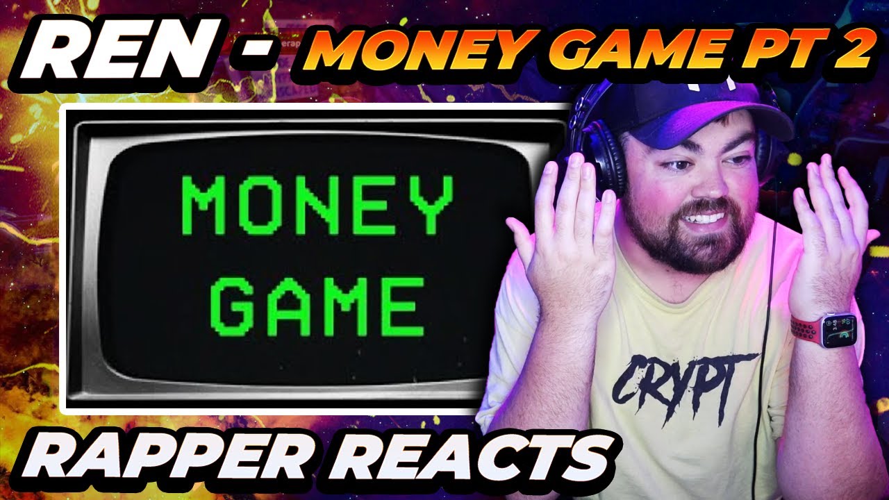 РЕАКЦИЯ РЭПЕРА НА РЕН - Money Game Pt. 2
