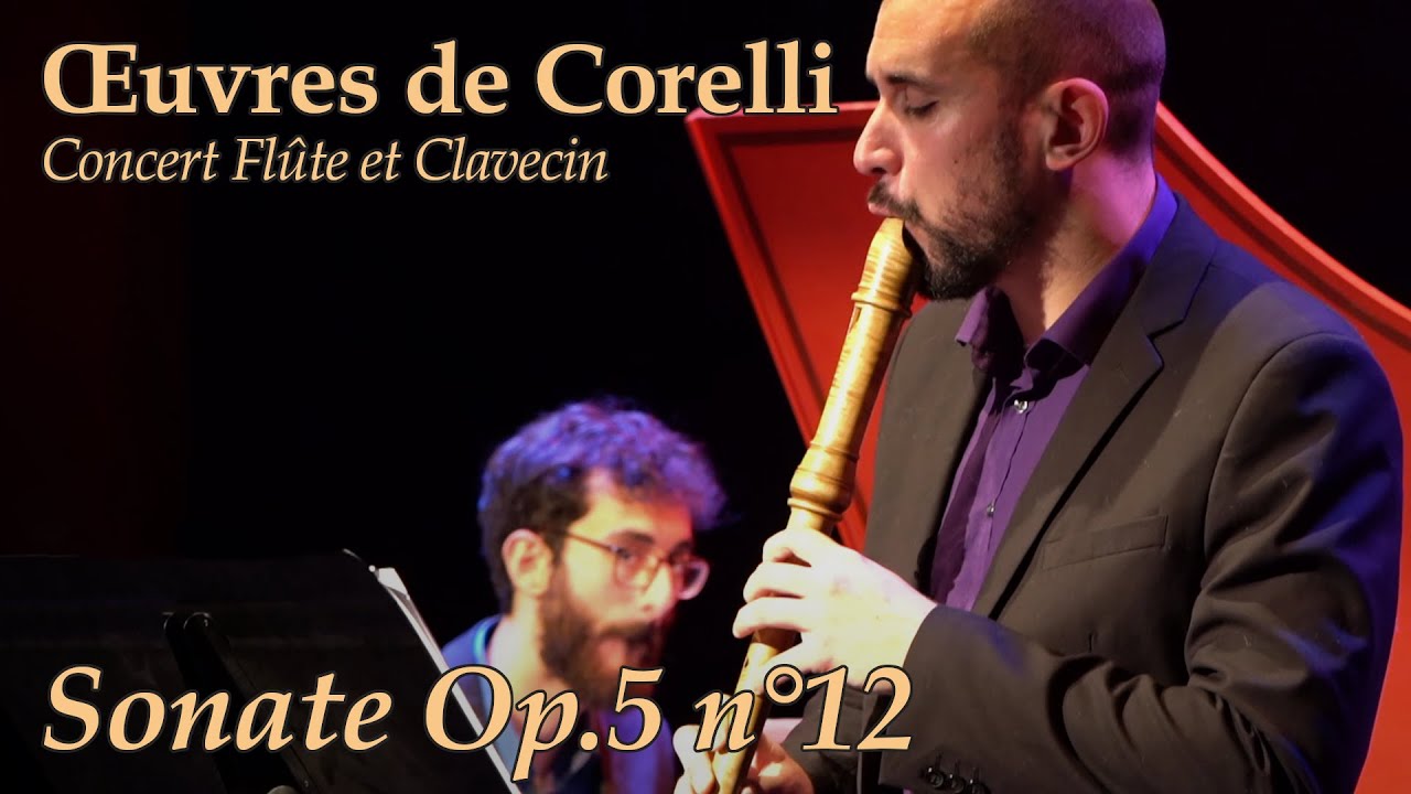 Arcangelo Corelli – Sonate Op.5, n°12 (Guillaume Beaulieu, Julien Faure)