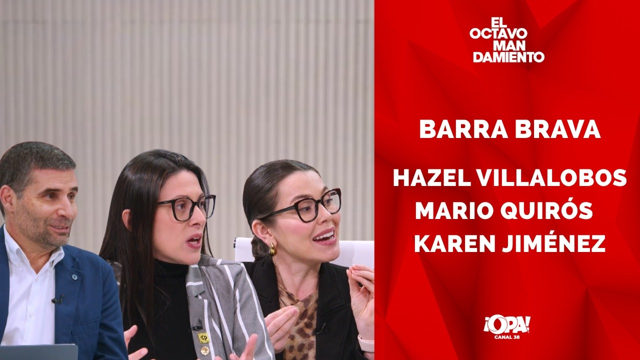 📜 Barra Brava: Hazel Villalobos, Mario Quirós, y Karen Jiménez