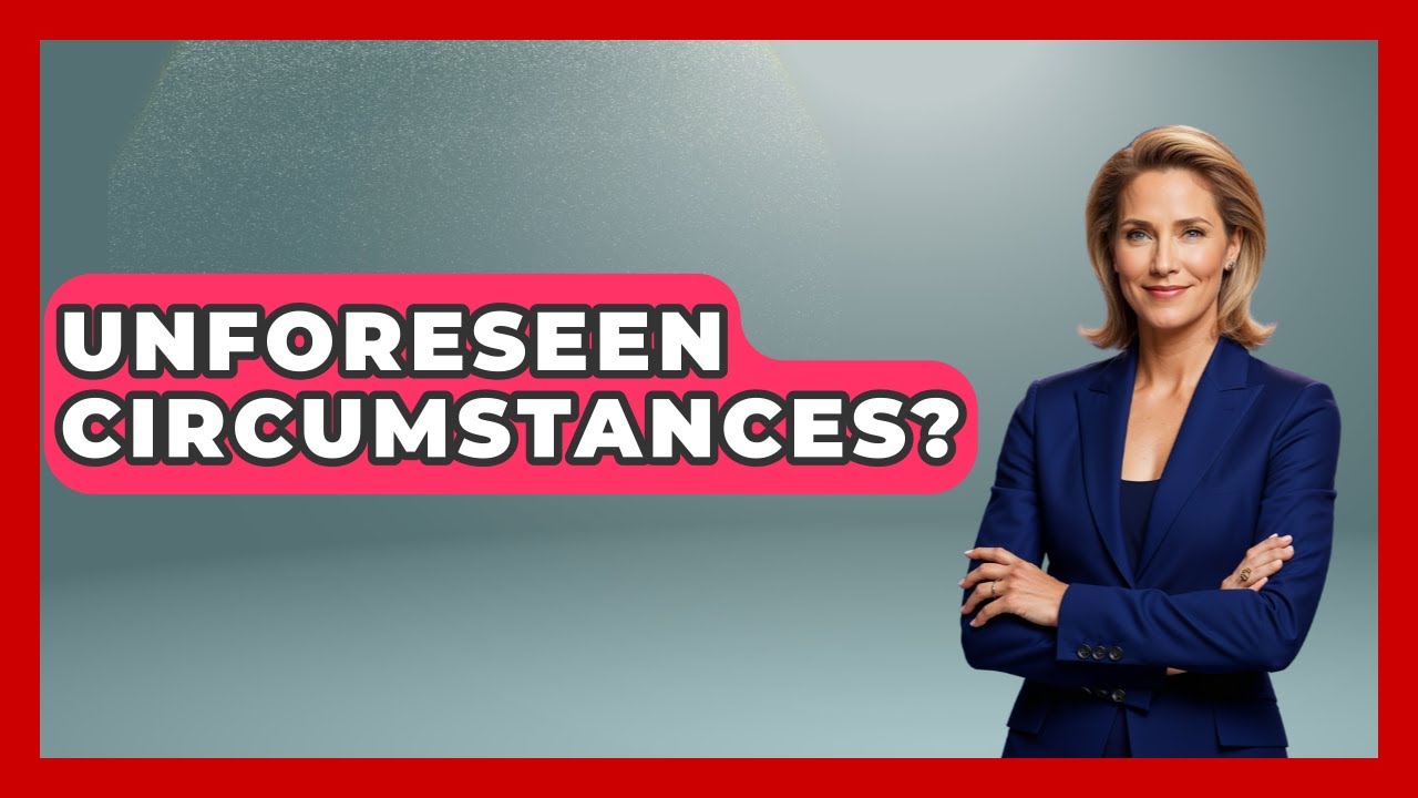 Unforeseen Circumstances? - Law School Prep Hub