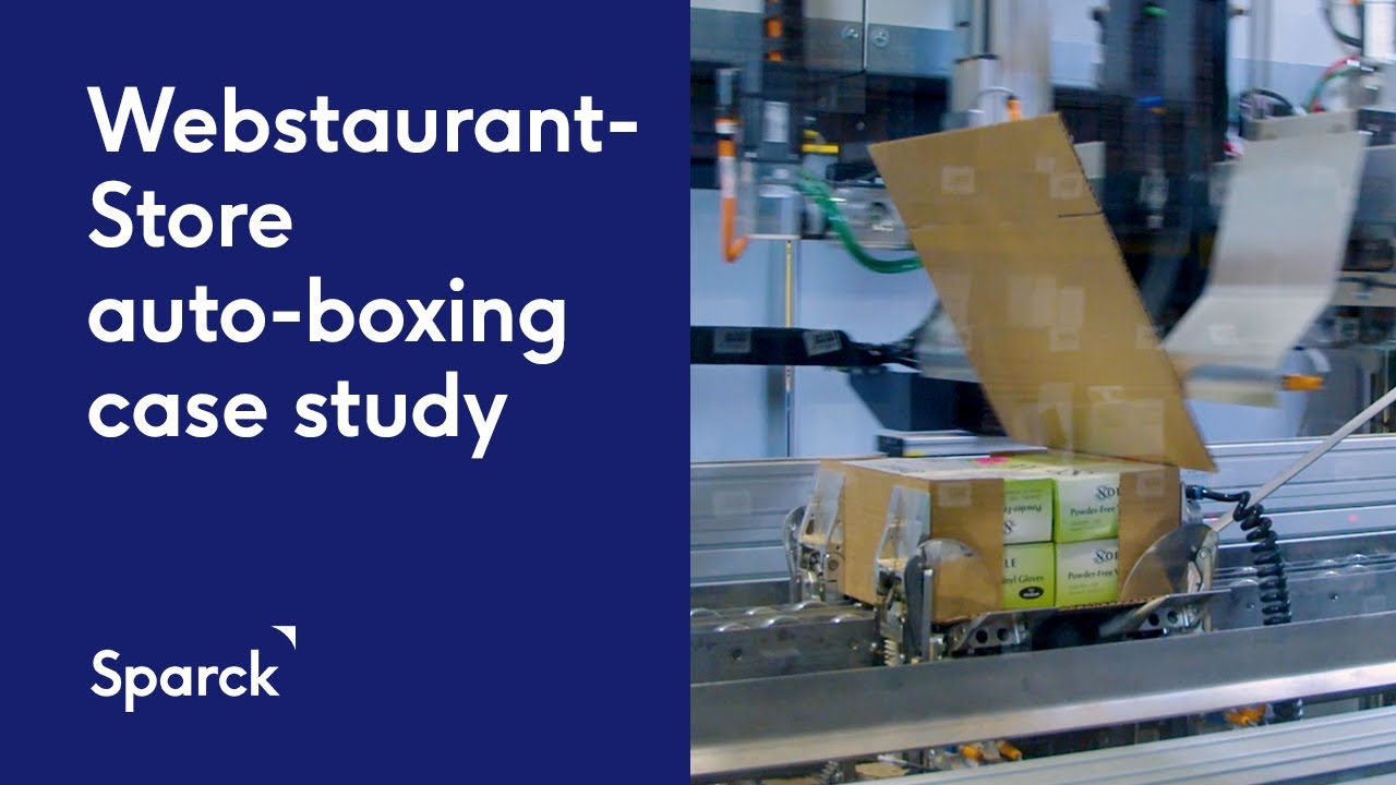 WebstaurantStore scales e-commerce fulfillment with automated packaging | Sparck Technologies