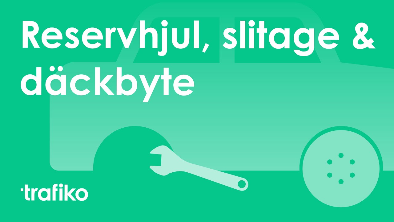 Reservhjul (Nödhjul), Däckslitage & Däckbyte (Körkortsteori)