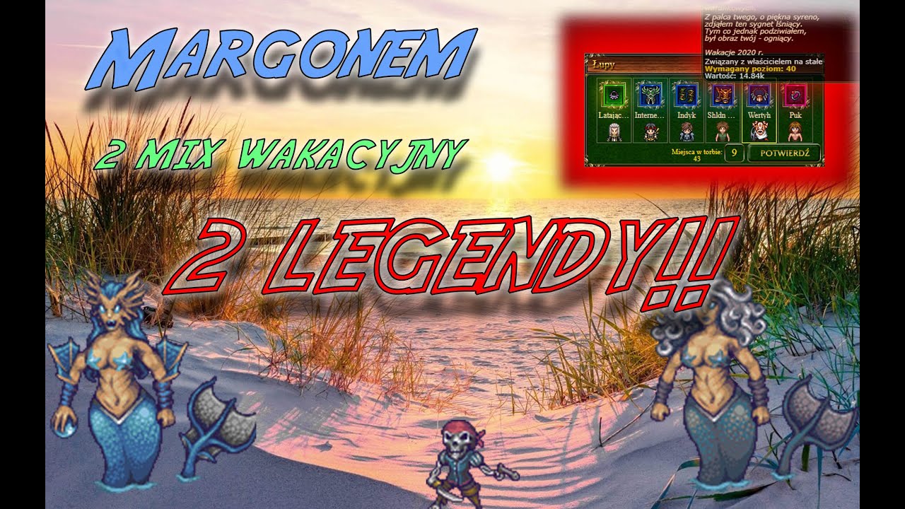 Margonem mix #12 - POTĘŻNY MIX WAKACYJNY! *2 LEGENDY* HEROSI,TYTANI,KOLOSI , SS LEGEND
