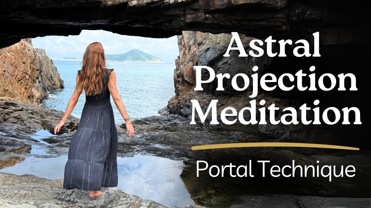 Astral Projection | Guided Meditation to Have an Out of Body Experience | Portal Technique