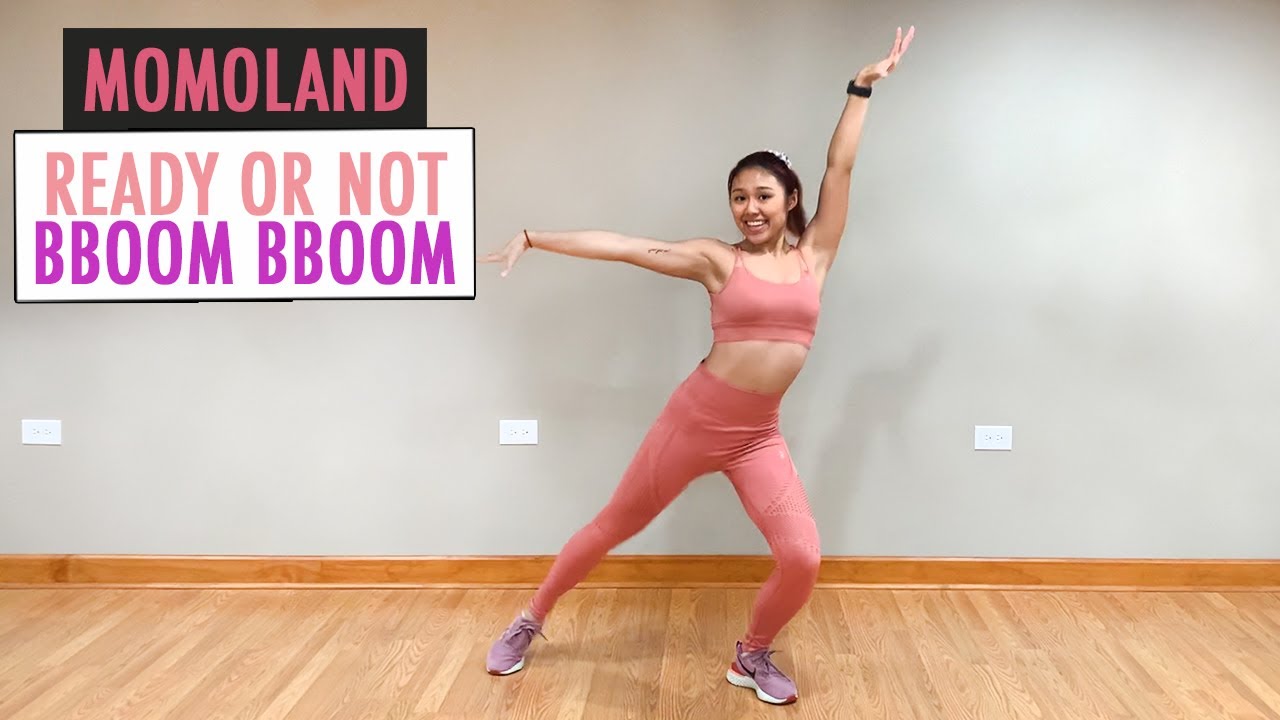 MOMOLAND Dance Workout - BBOOM BBOOM & Ready or Not || Standing Abs