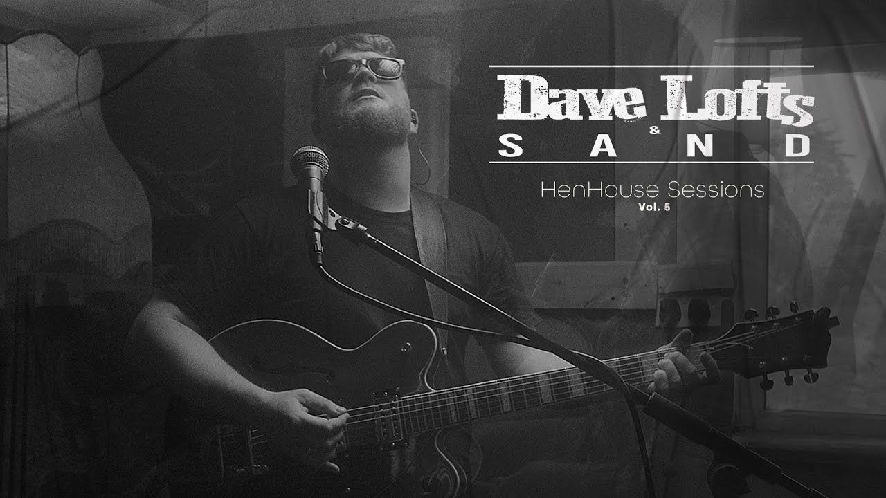 Dave Lofts & S.A.N.D  -  HenHouse Sessions Vol.5