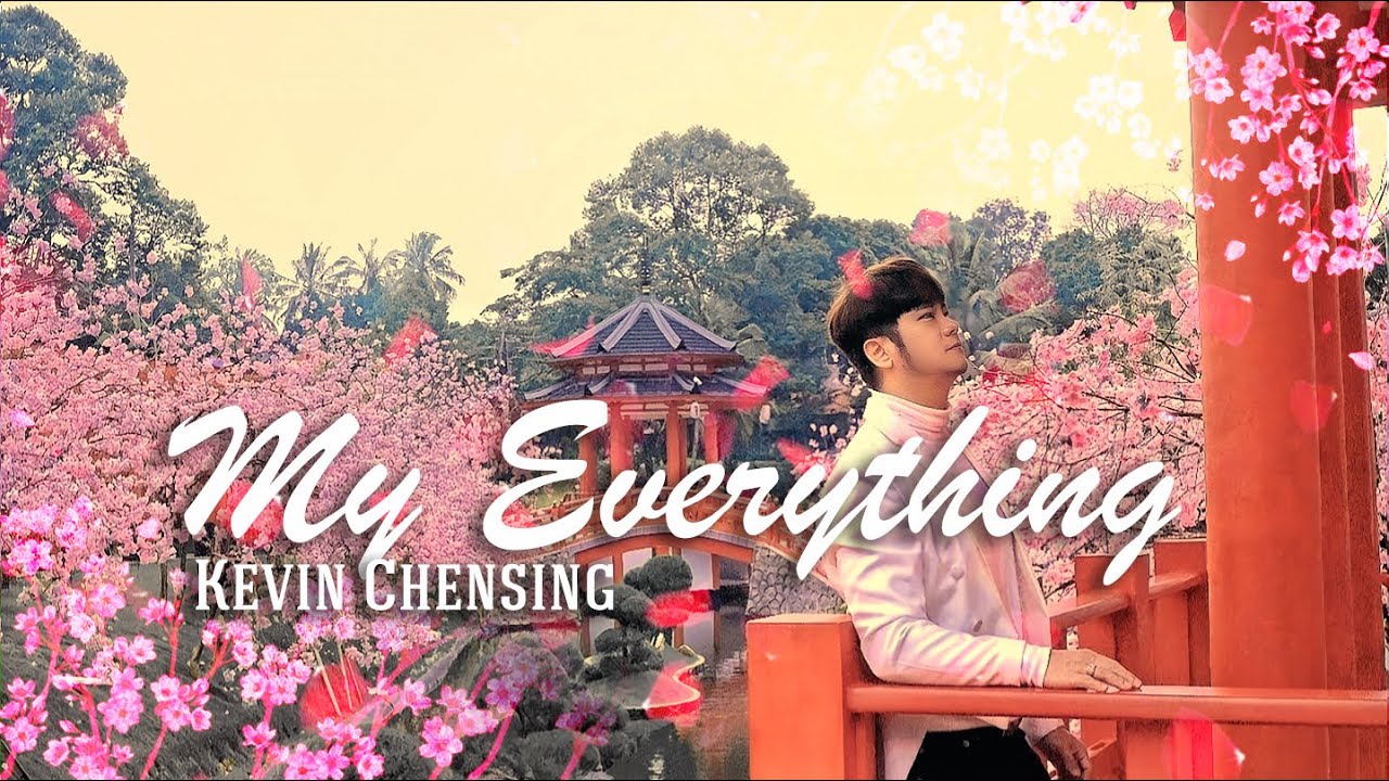 My Everything by Kevin Chensing 林义铠 (Official MV)