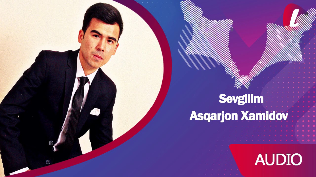 Asqarjon Xamidov - Sevgilim | Асқаржон Хамидов - Севгилим (music version)