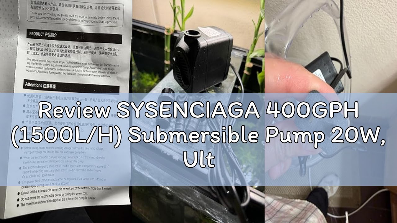 Review SYSENCIAGA 400GPH (1500L/H) Submersible Pump 20W, Ultra Quiet Fountain Pump with 6.56ft High