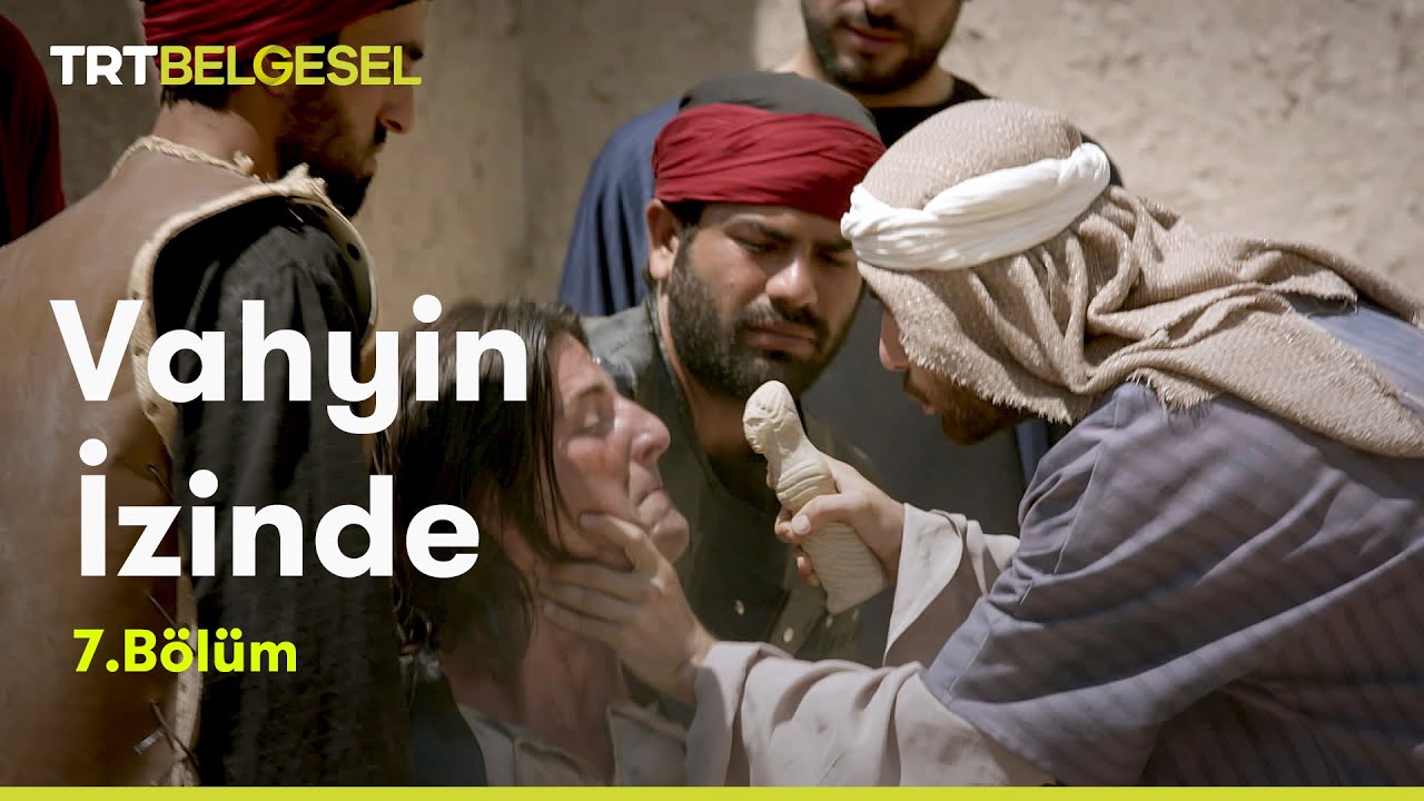 Vahyin İzinde | Hz. Muhammed’in Hayatı | 7. Bölüm | TRT Belgesel