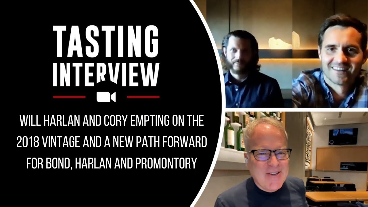 WILL HARLAN & CORY EMPTING ON THE 2018 VINTAGE & A NEW PATH FORWARD FOR BOND, HARLAN & PROMONTORY