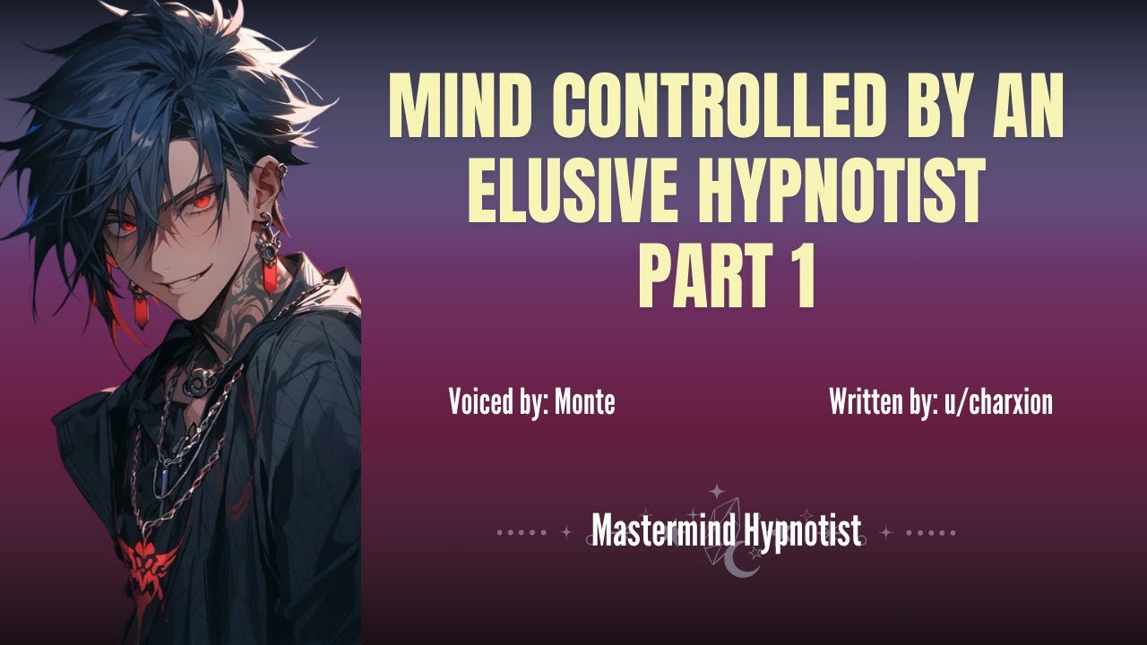 Mind Controlled by an Elusive Hypnotist, Part 1 [M4A]][Hypnosis][SuperVillain][ASMR - Roleplay]