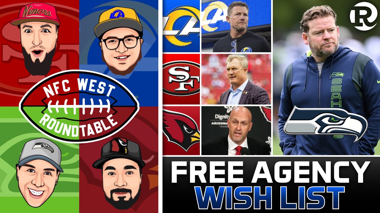 📋 NFC West Roundtable | Free Agency WISH LIST