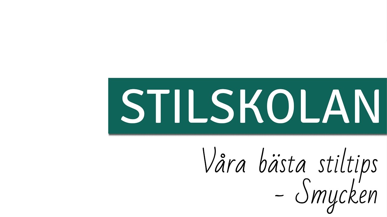 STILSKOLAN E38 Våra bästa stiltips - Smycken