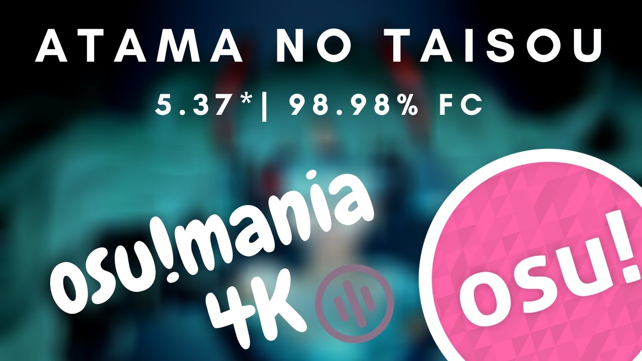 osu!mania 4K -Atama no Taisou FC