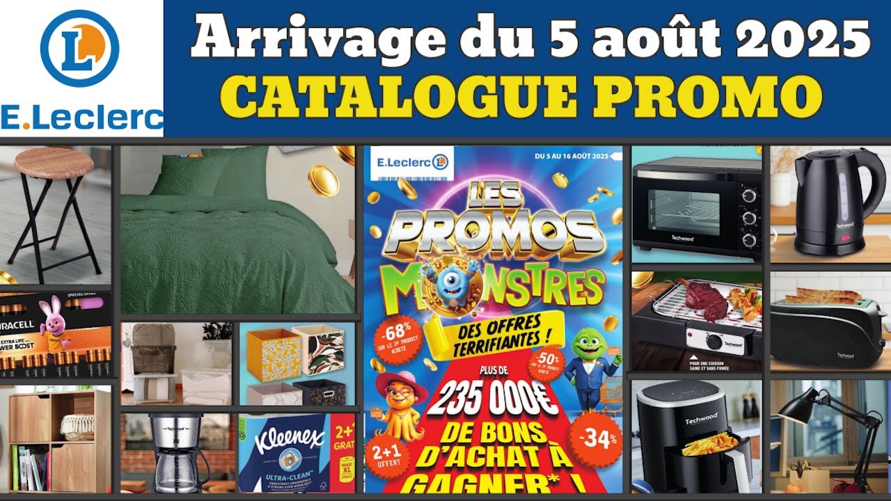 catalogue LECLERC les promos monstres ✅ Arrivage maison cuisine du 5 août 2025 🔥 Promos deals pub