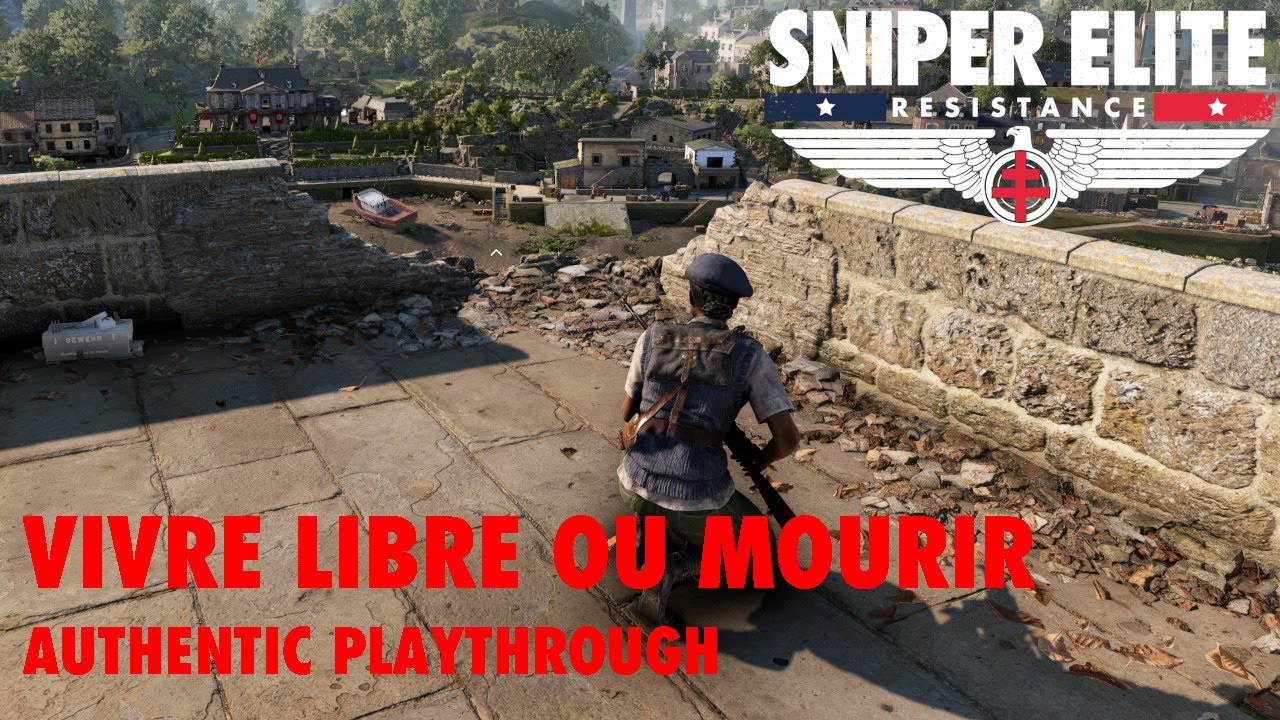 Sniper Elite Resistance | Propaganda Challenge 10 | Vivre Libre Ou Mourir | Authentic Playthrough