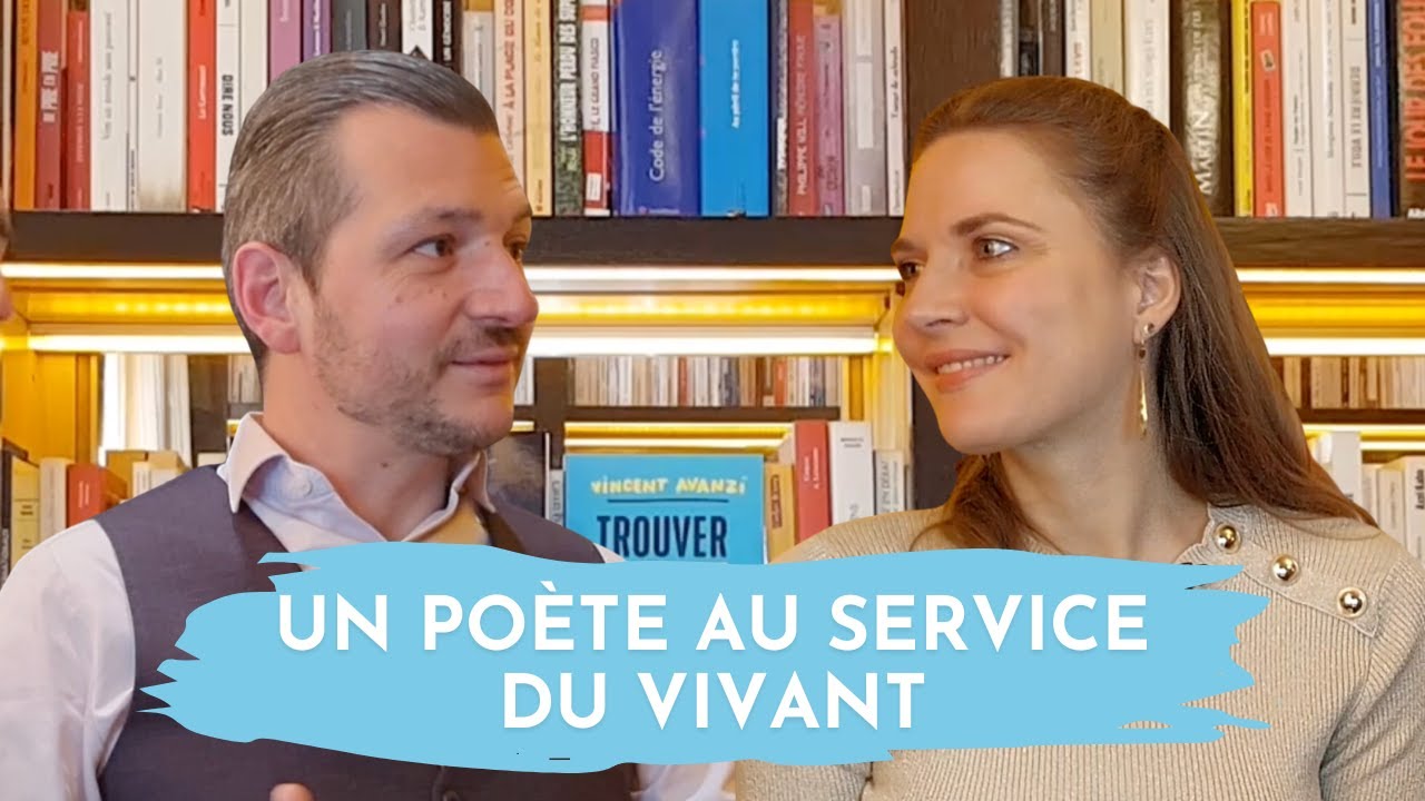 Poétisons le monde Episode #4 : Vincent Avanzi, un poète au service du vivant