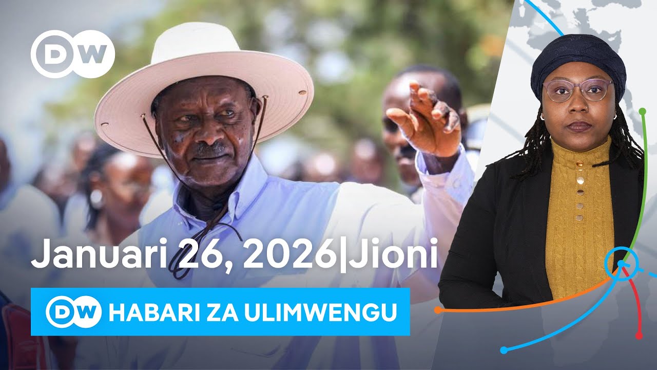 DW Kiswahili Habari za Ulimwengu | Podcast | Leo Jioni | Januari, 26 2026 | Swahili