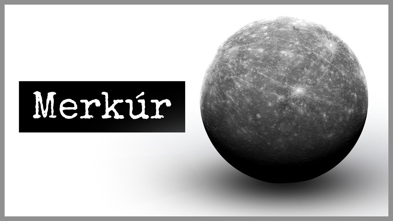 MERKÚR - najbližší, najrýchlejší, najmenší