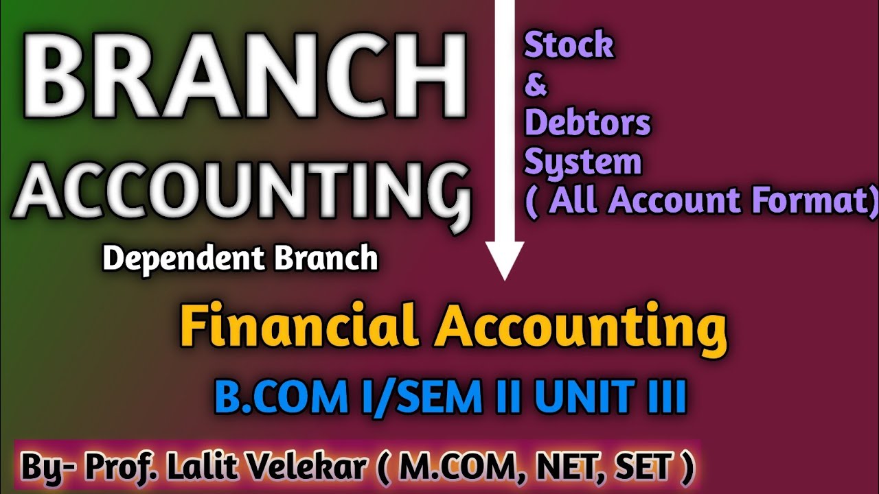 Branch accounting - Stock and debtors system all accounts format @eduaccountancy