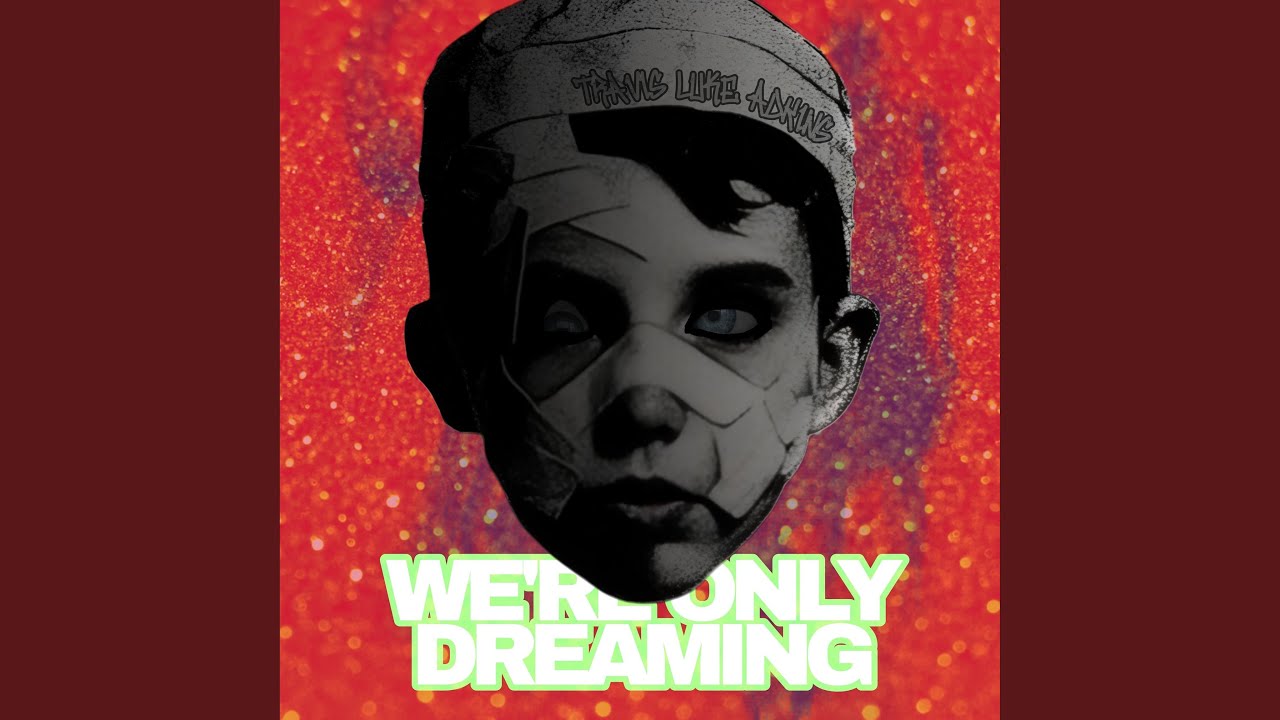 You're Only Dreaming