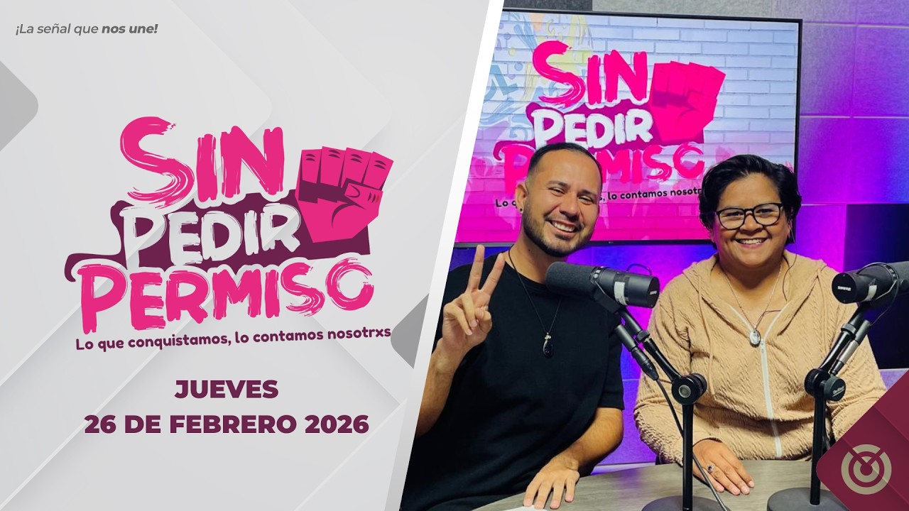 Sin pedir permiso 🏳️‍🌈 con Nolzuly Almodóvar. - 26 de febrero 2026.
