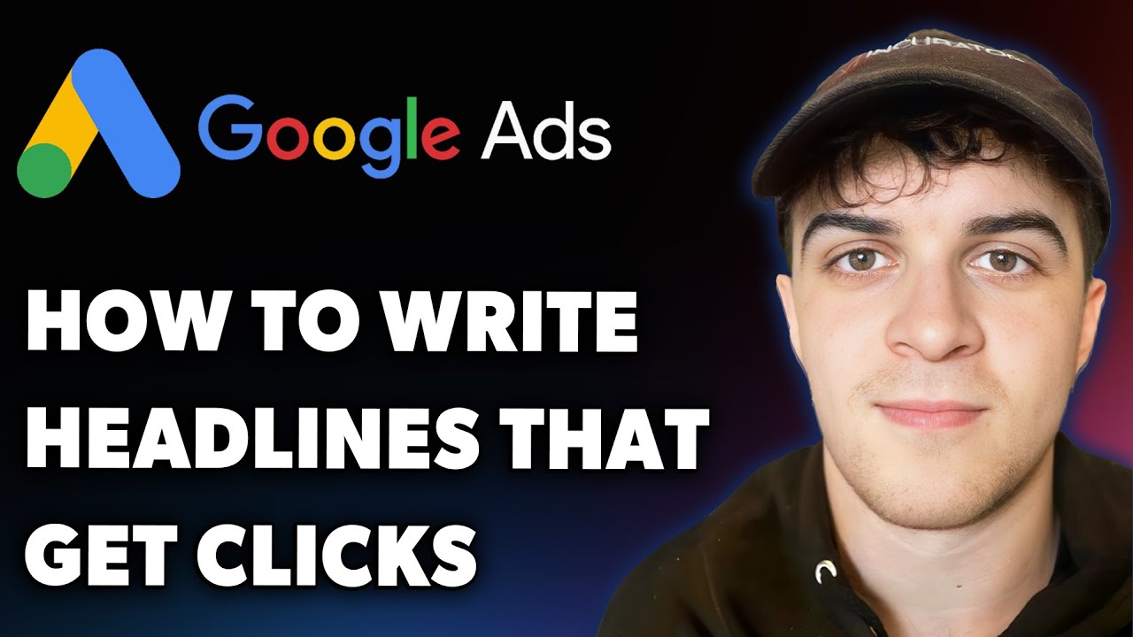 How to Write Google Ads Headlines That Get Clicks (Full 2025 Guide)