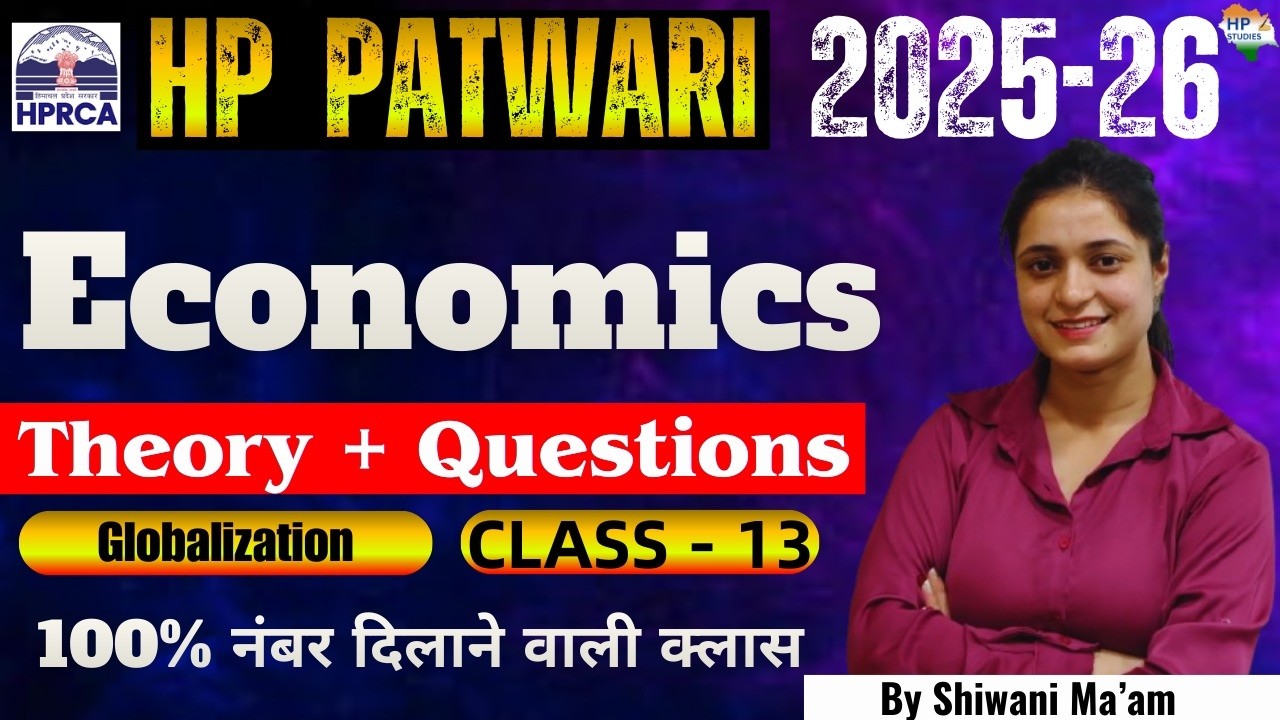HP Patwari 2026 | Economics (Globalization) | Class-13 | Theory + Questions #hppatwari