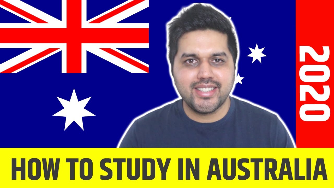 HOW TO STUDY IN AUSTRALIA 2020 | STEP BY STEP GUIDE
