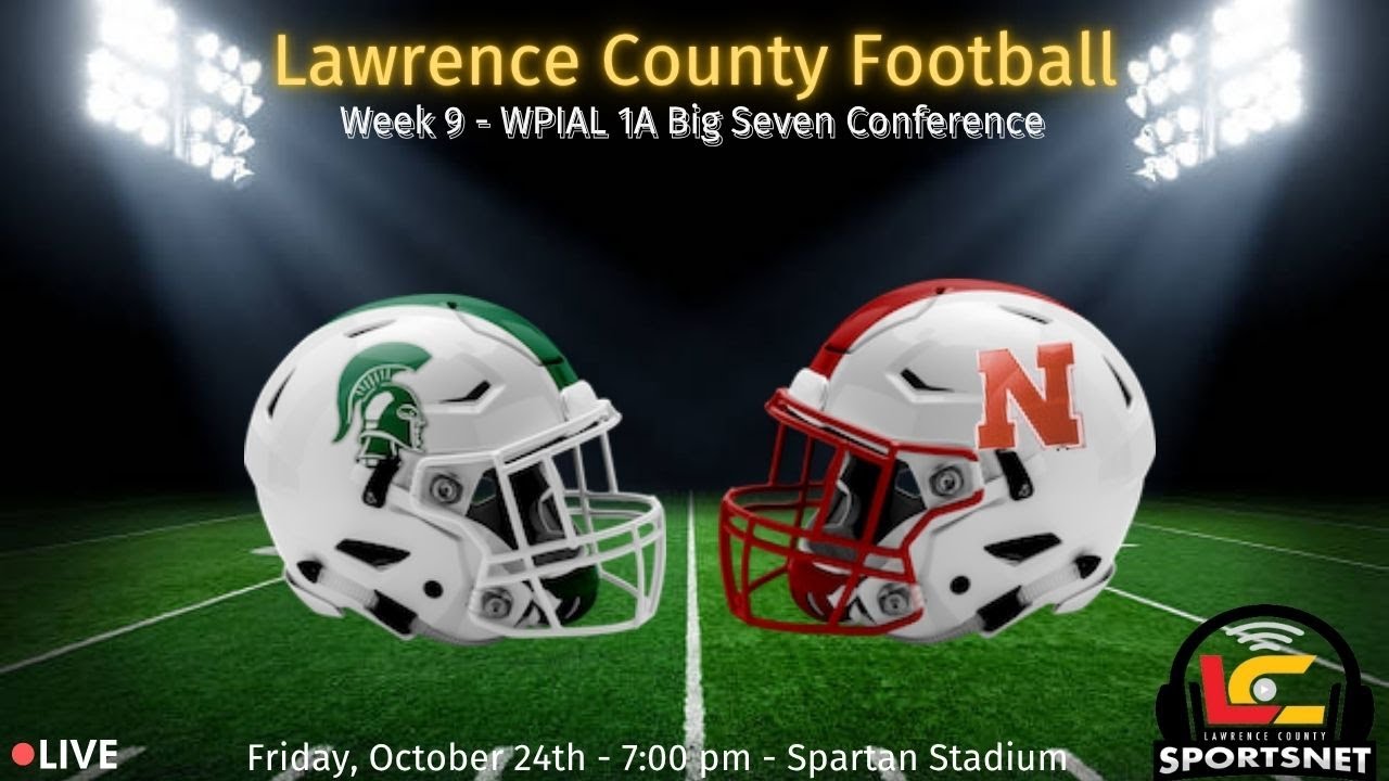 Laurel Spartans vs. Neshannock Lancers - WPIAL Football - 1A Big Seven - Week 9 - Oct. 24, 2025