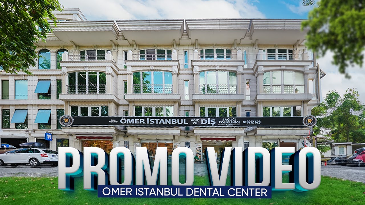 Omer Istanbul Dental Center - Istanbul, Turkey - Promo Video