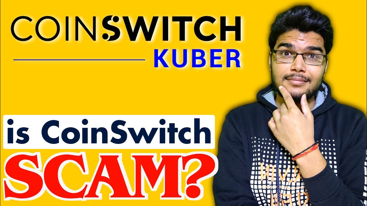Is CoinSwitch Kuber SCAM? | Is CoinSwitch Kuber SAFE? | CoinSwitch Kuber Review