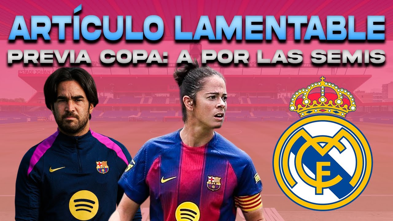 🚨 ARTÍCULO LAMENTABLE: CANSA VER AL BARÇA FEMENÍ GANAR | RANERA Y TORREJÓN | PREVIA COPA: MADRID