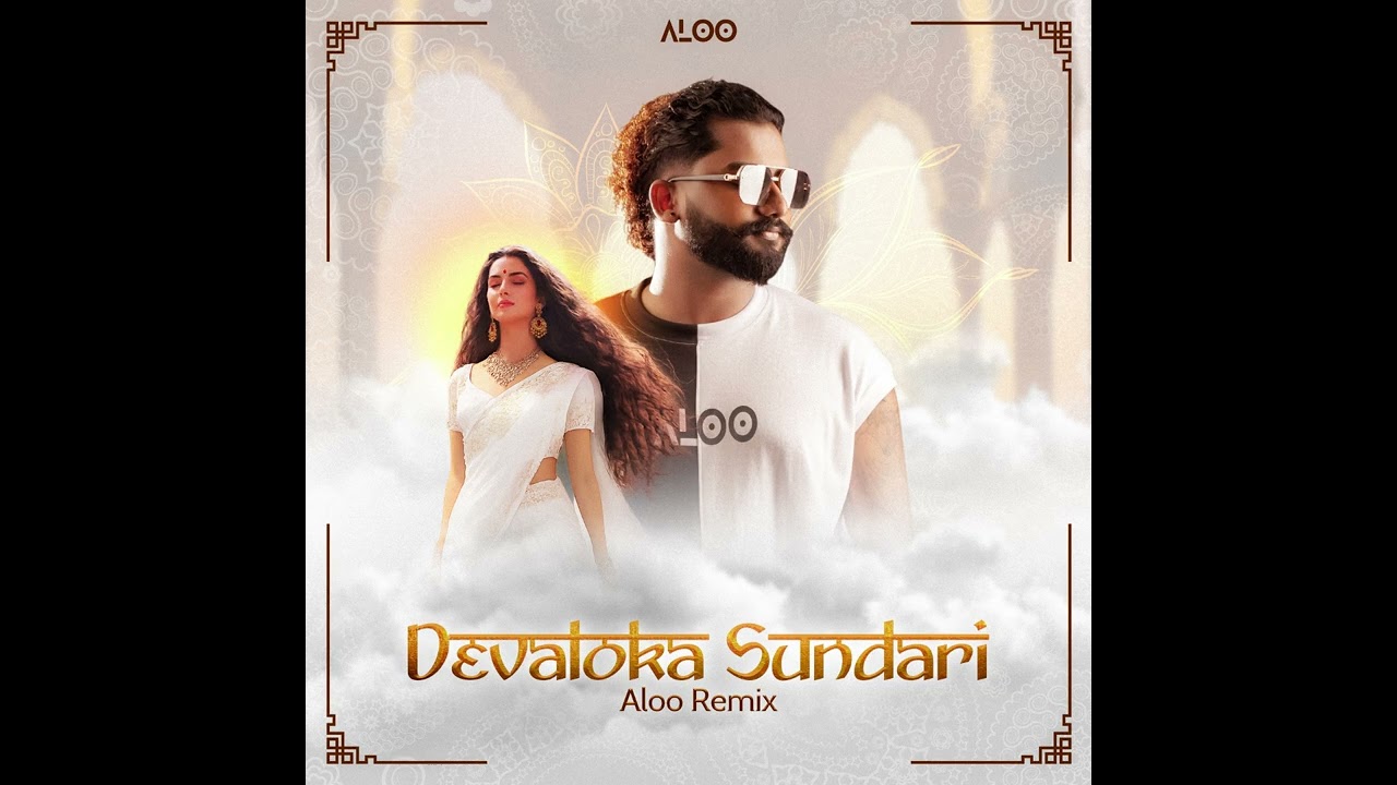Devaloka Sundari - ALOO Remix 