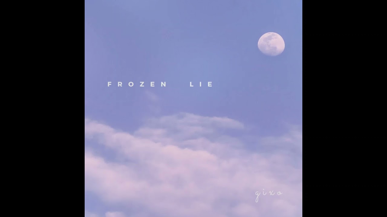 Gixo - Frozen lie (Prod. WellFed)