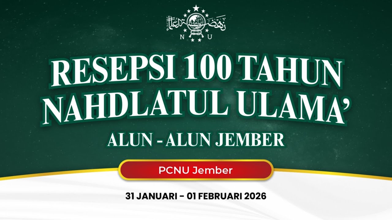 🔴LIVE STREAMING | RESEPSI 100 TAHUN NAHDLATUL ULAMA' | ALUN ALUN JEMBER | CHANNEL NURIS