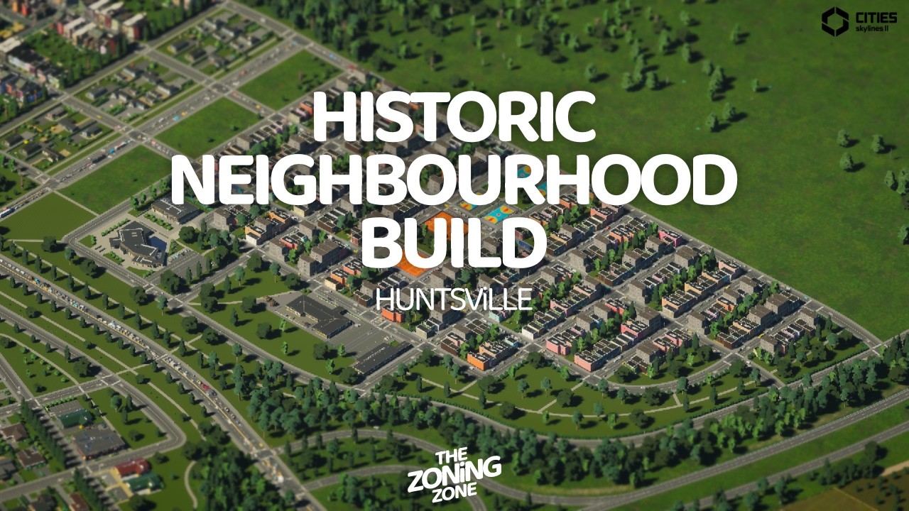 Building a Historic Neighbourhood - Huntsville Ep. 7 | Cities Skylines: 2 - Build Series