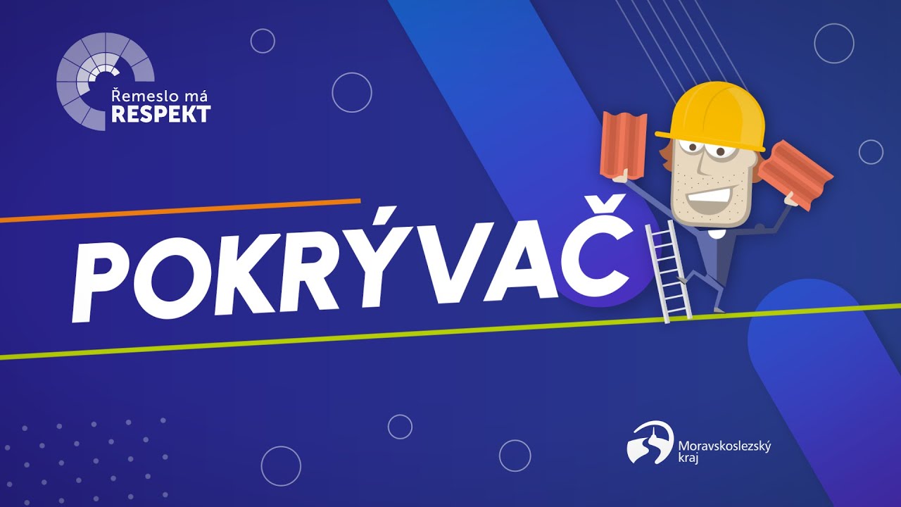 Obor Pokrývač | Řemeslo má respekt | Moravskoslezský kraj