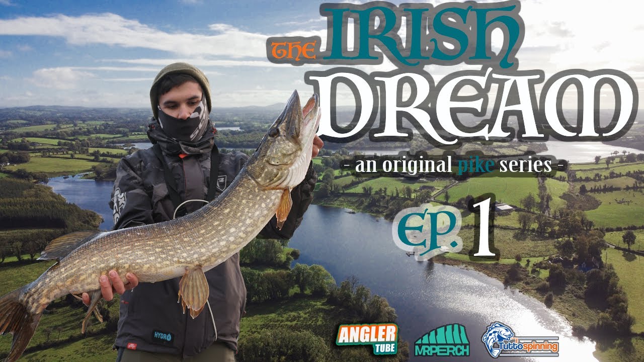 The IRISH DREAM EP.1 - pesca al luccio in Irlanda  (pike fishing in Ireland)