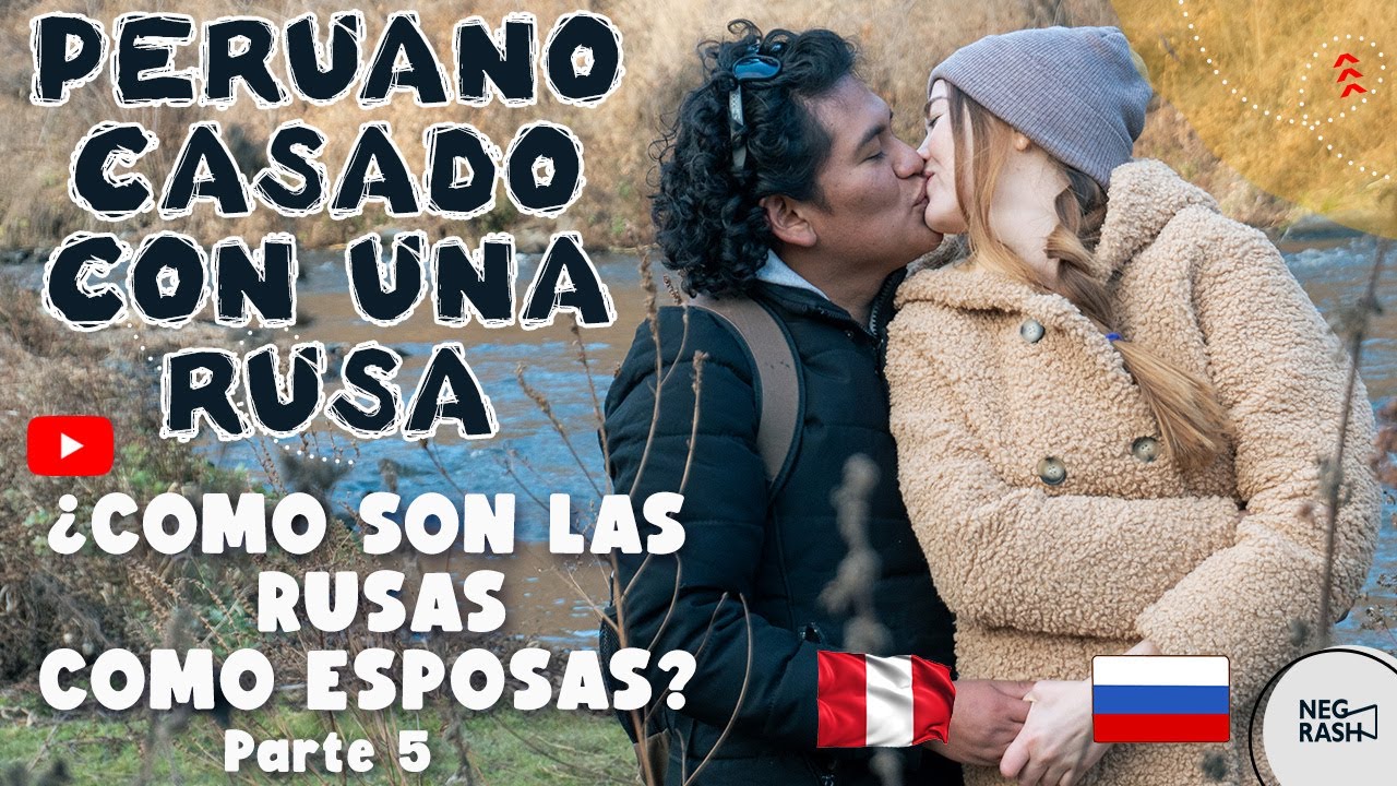 como son las rusas como esposas/latinos casados con rusas/viviendo en Rusia/mujeres rusas - PARTE 5