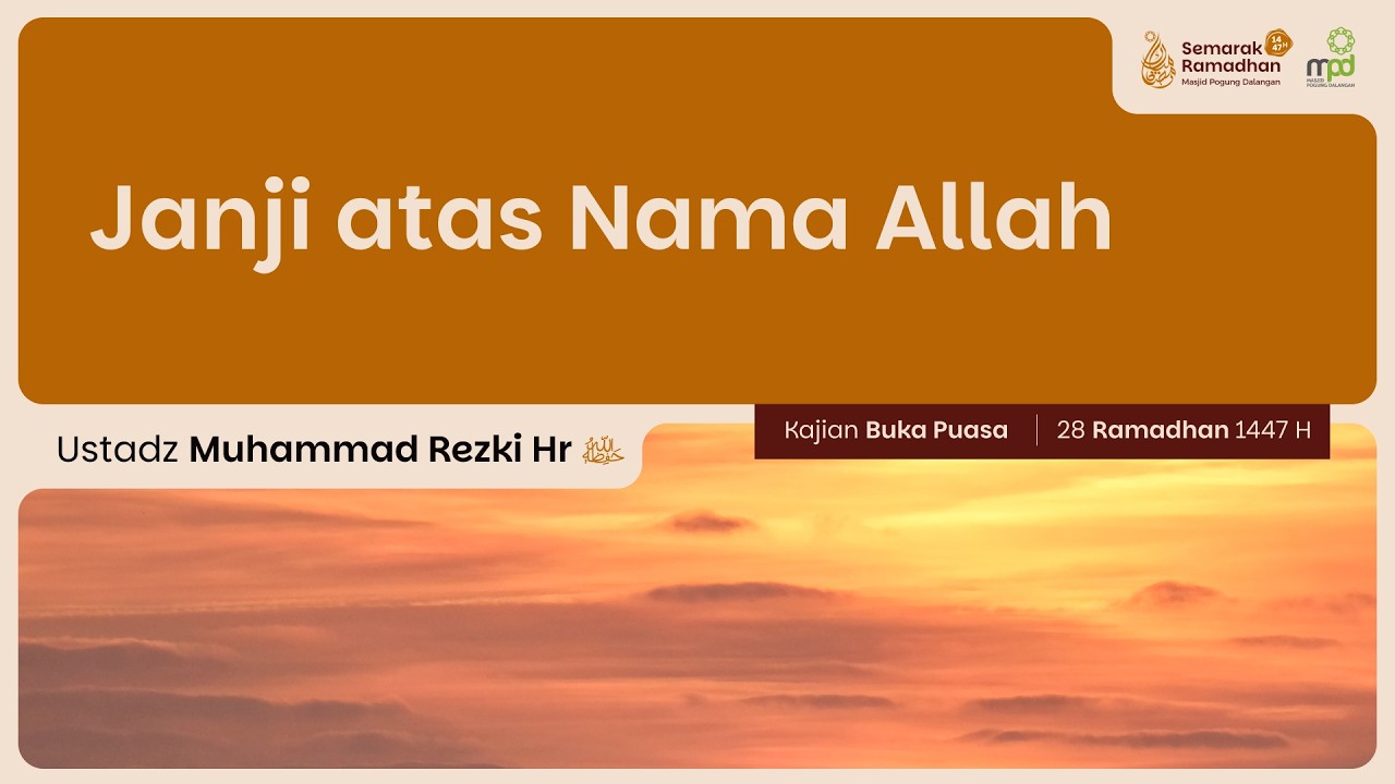 27. JANJI ATAS NAMA ALLAH | Ustadz Muhammad Rezki Hr | Aqidah Tauhid