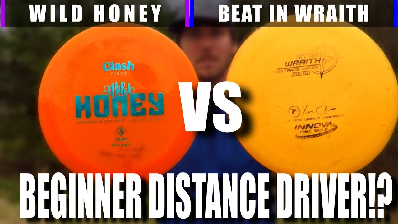 Clash Wild Honey VS Beat In Wraith (Beginner Distance Driver) | Beginner Tips & Tutorials