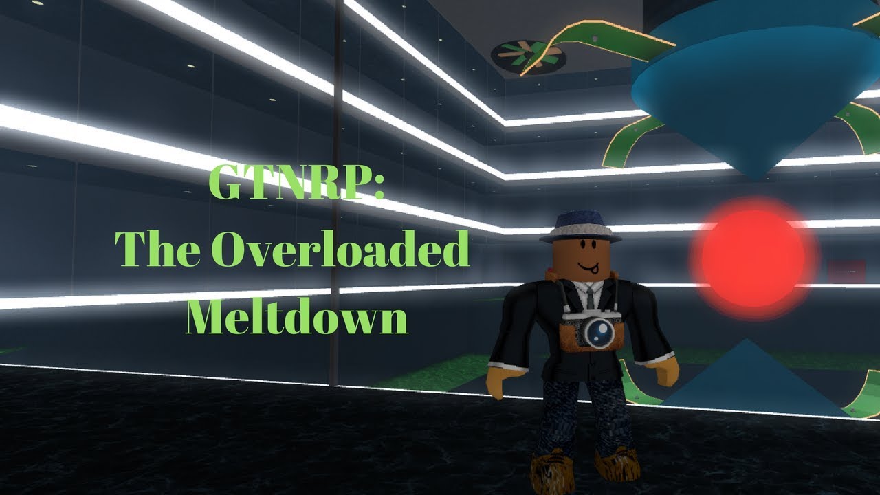 GTNRP: The overloaded meltdown (RE-UPLOAD)
