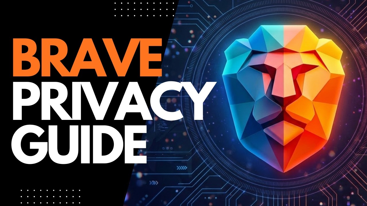 Brave Browser Ultimate Privacy Guide