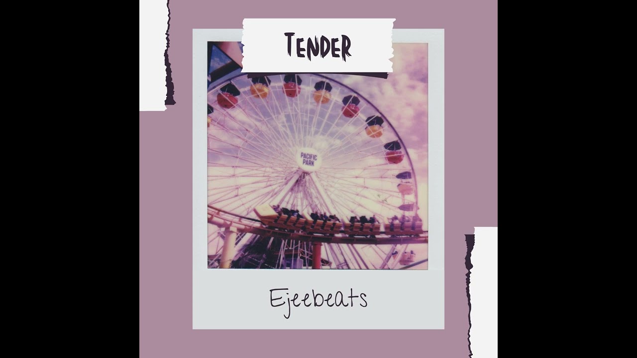 Tender - Prod by Ejeebeats 2023